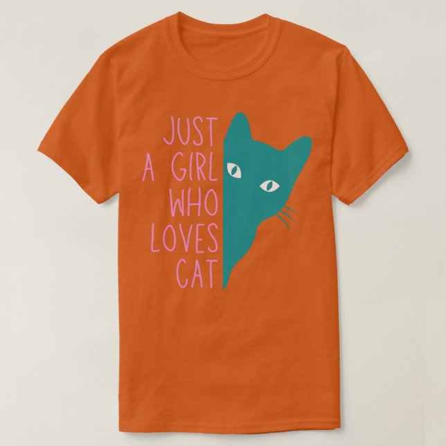 Camiseta Sólo un Chica que ama al gato1 (Diseño del anverso)