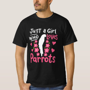 Camiseta Sólo un Chica que ama al loro