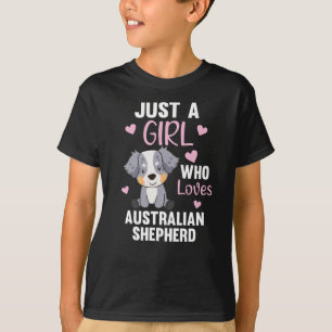 Camiseta Sólo un Chica que ama al pastor australiano