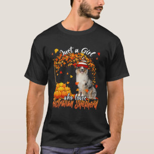 Camiseta Sólo un Chica que ama al pastor australiano que al