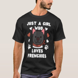 Camiseta Solo un Chica que ama al perro Bulldog francés