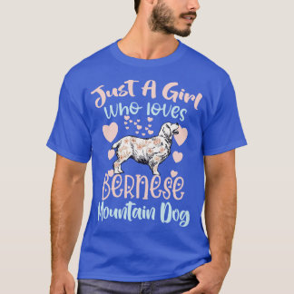 Camiseta Sólo un Chica que ama al perro de montaña de Berna