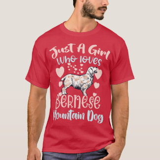 Camiseta Sólo un Chica que ama al perro de montaña de Berna
