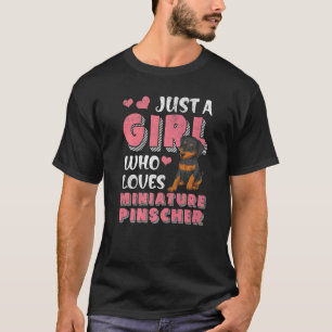 Camiseta Sólo Un Chica Que Ama Al Perro Pinscher Miniatura 