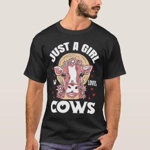 Camiseta sólo un chica que ama al propietario de vacas vaca