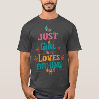 Camiseta Sólo un chica que ama Baking 2073