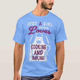 Camiseta Sólo un chica que ama cocinar y hornear