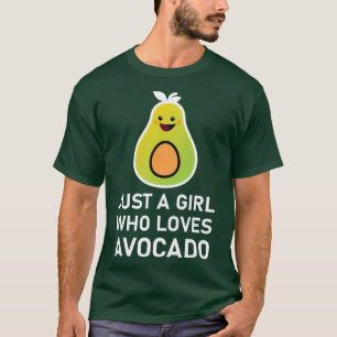 Camiseta Solo un Chica que ama el aguacate