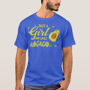 Camiseta Solo un Chica que ama el aguacate 13