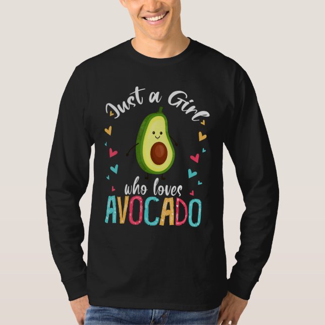 Camiseta Solo Un Chica Que Ama El Aguacate Cute La Comida V (Anverso)