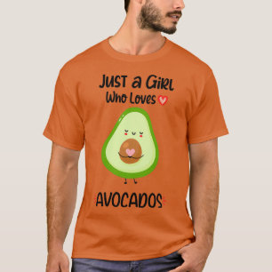 Camiseta Sólo Un Chica Que Ama El Aguacate Cute Vegan Aguac