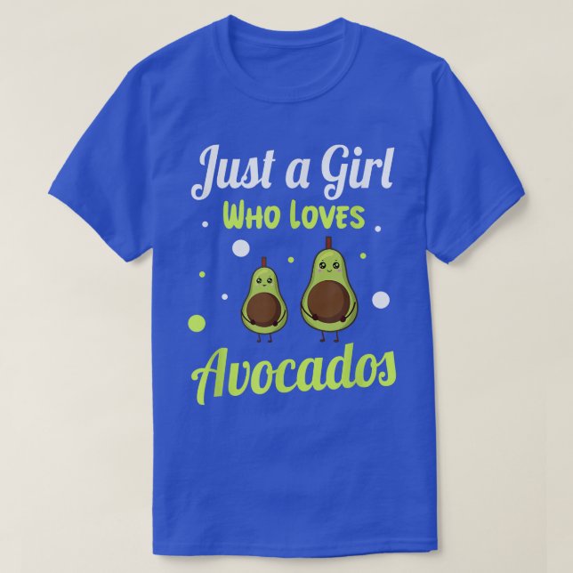 Camiseta sólo un chica que ama el aguacate gracioso vegano (Diseño del anverso)