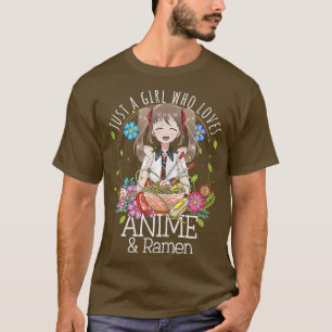 Camiseta Solo Un Chica Que Ama El Anime, El Anime Ramen Y E