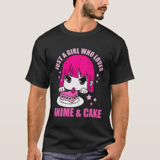Camiseta Solo Un Chica Que Ama El Anime Y El Pastel