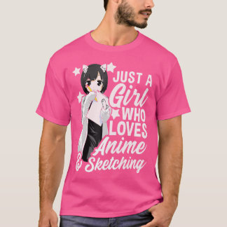 Camiseta Solo Un Chica Que Ama El Ánime Y Esboza