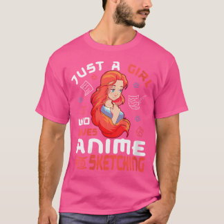 Camiseta Solo Un Chica Que Ama El Ánime Y Esboza