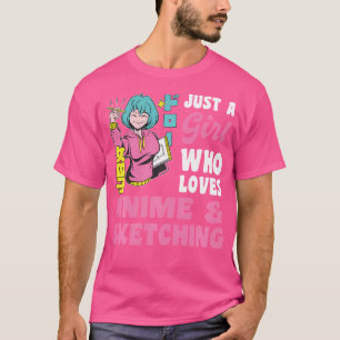 Camiseta Solo Un Chica Que Ama El Ánime Y Esboza