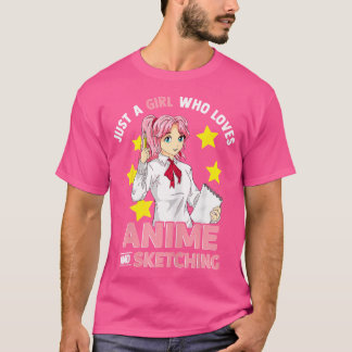 Camiseta Sólo Un Chica Que Ama El Ánime Y Esboza Des Cute