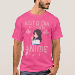 Camiseta Solo Un Chica Que Ama El Ánime Y Esboza Dibujando
