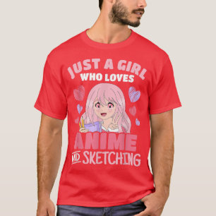 Camiseta Solo Un Chica Que Ama El Ánime Y Esboza Las Mamáes