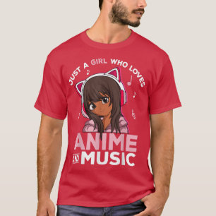 Camiseta Solo un Chica que ama el anime y la música negro C