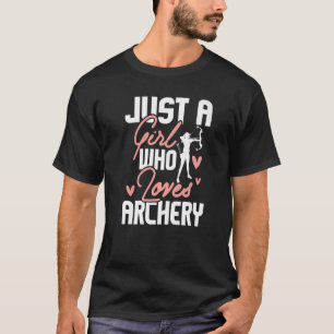 Camiseta Solo Un Chica Que Ama El Arquetería De Tiro Con Bo