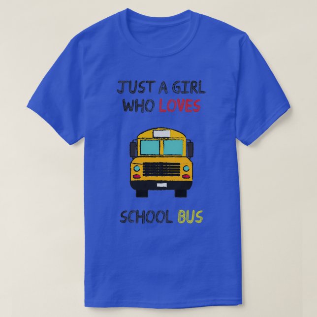 Camiseta solo un chica que ama el autobús escolar 4 (Diseño del anverso)