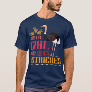 Camiseta Solo un Chica que ama el avestruz de las avestruce