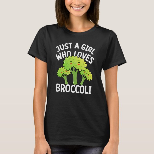 Camiseta Sólo un chica que ama el brócoli - fresco Vegan Ve (Anverso)
