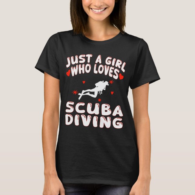 Camiseta Solo un Chica que ama el buceo en Scuba (Anverso)