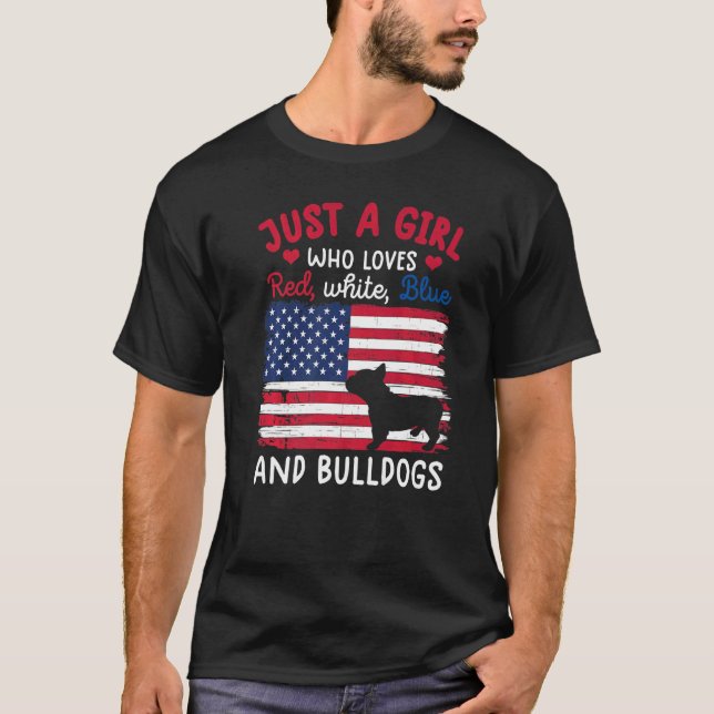 Camiseta Solo Un Chica Que Ama El Bulldog Azul Blanco Rojo (Anverso)