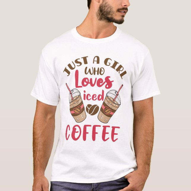 Camiseta Sólo un Chica que ama el café helado (Anverso)