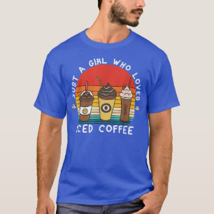 Camiseta Sólo Un Chica que ama el café heladoEl amante del 