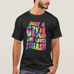 Camiseta Solo un Chica que ama el deporte de squash Squash