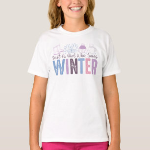 Camiseta Sólo un Chica que ama el diseño estacional de invi