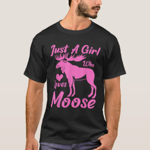 Camiseta Sólo un Chica que ama el diseño rosa de Moose Cute