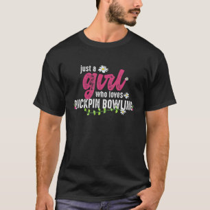 Camiseta Sólo un Chica que ama el duckpin Bowling Duckpin B