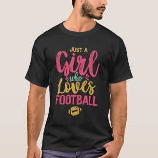 Camiseta solo un chica que ama el fútbol