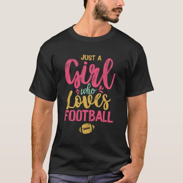 Camiseta solo un chica que ama el fútbol (Anverso)