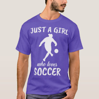Camiseta Solo un Chica que ama el fútbol