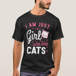 Camiseta Solo un Chica que ama el gato lindo