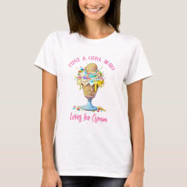 Camiseta Solo un Chica que ama el helado