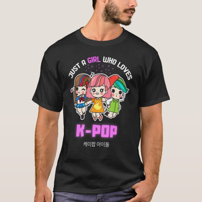 Camiseta Solo Un Chica Que Ama El K Pop Por Los Chicas Adol (Anverso)