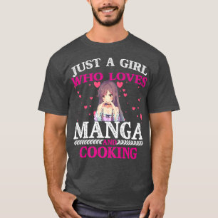 Camiseta Solo Un Chica Que Ama El Manga Y Cocina San Valent