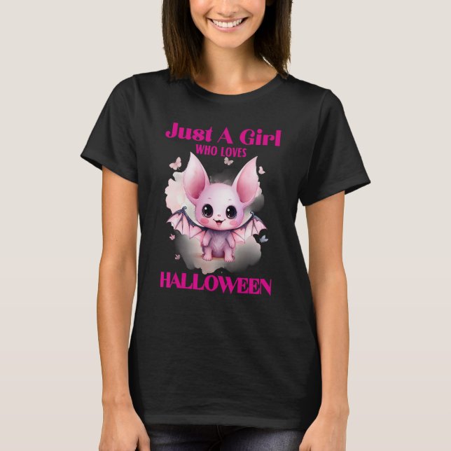 Camiseta Solo un Chica que ama el murciélago de Halloween (Anverso)