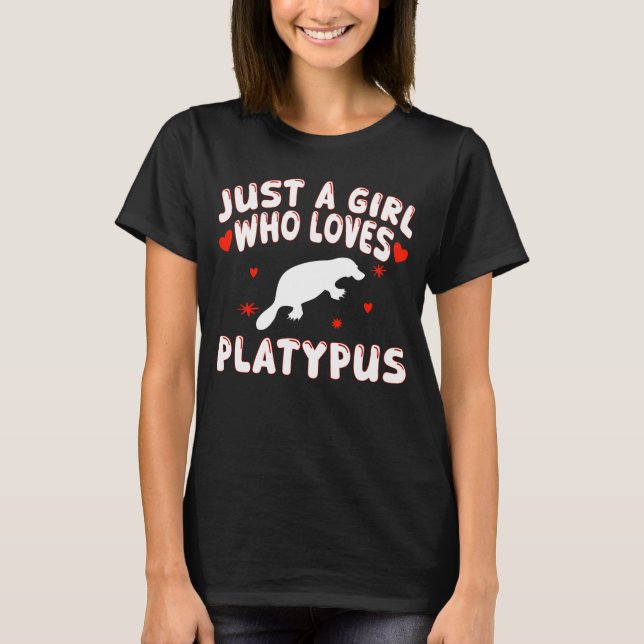 Camiseta Solo un Chica que ama el Platypus Cute Platypus (Anverso)
