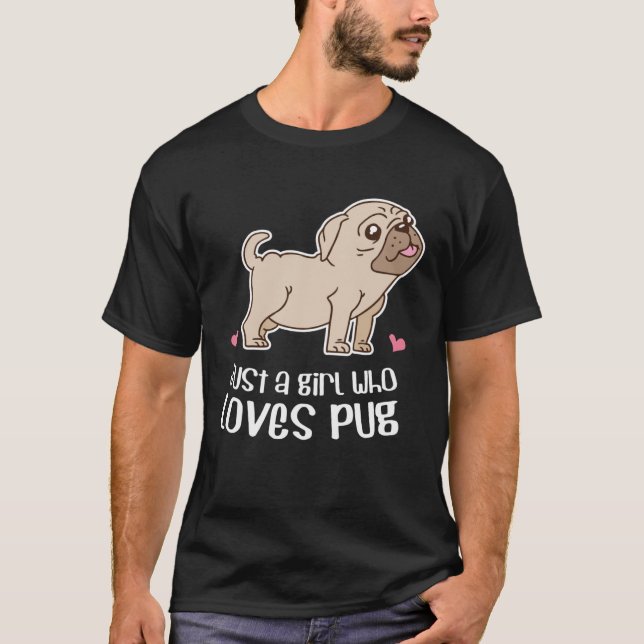 Camiseta Solo un chica que ama el pug (Anverso)