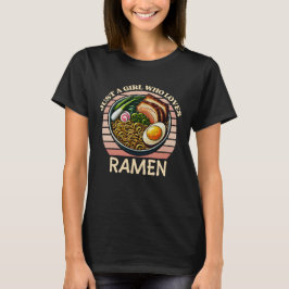 Camiseta solo un chica que ama el ramen