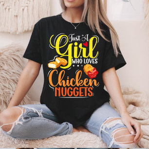 Camiseta Sólo un Chica que ama el regalo Chica de nuggets d