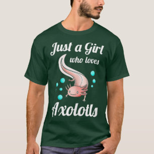 Camiseta Solo Un Chica que ama el regalo de Axolotls Axolot